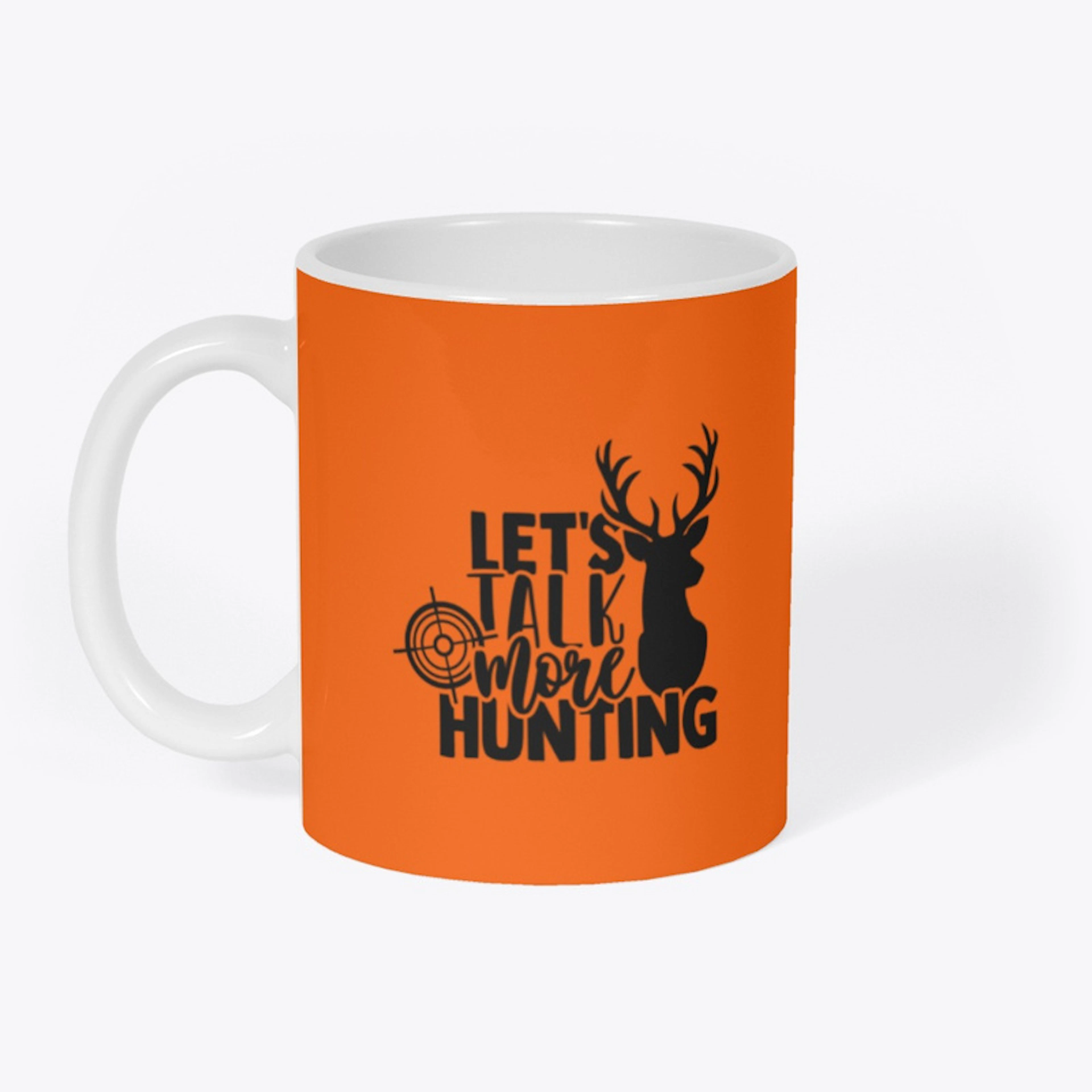 Let's Talk More Hunting